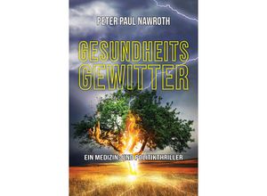 9783864761881 - Gesundheitsgewitter - Peter Paul Nawroth Gebunden