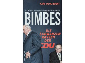 9783864892820 - Die Beichte meines Vaters über die Herkunft des Bimbes - Karl-Heinz Ebert Gebunden