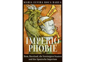 9783864893339 - Imperiophobie - Maria Elvira Roca Barea Gebunden