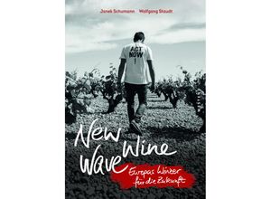 9783864893674 - New Wine Wave - Janek Schumann Wolfgang Staudt Gebunden