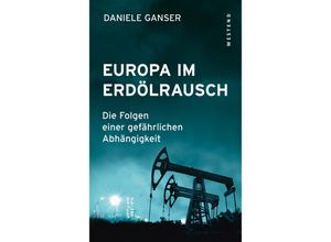 9783864894251 - Europa im Erdölrausch - Daniele Ganser Kartoniert (TB)