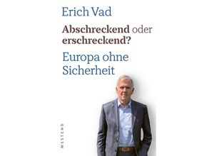 9783864894701 - Abschreckend oder erschreckend? - Erich Vad Gebunden