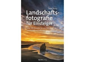 9783864906923 - Landschaftsfotografie für Einsteiger - Scott Kelby Kartoniert (TB)