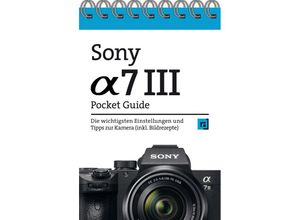 9783864907029 - Sony Alpha 7 III Pocket Guide Kartoniert (TB)