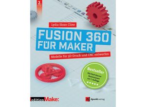 9783864908668 - edition Make   Fusion 360 für Maker - Lydia Sloan Cline Kartoniert (TB)