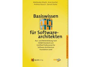 9783864909849 - Basiswissen für Softwarearchitekten - Mahbouba Gharbi Arne Koschel Andreas Rausch Gernot Starke Gebunden