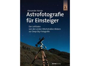 9783864909917 - Astrofotografie für Einsteiger - Alexander Kerste Kartoniert (TB)