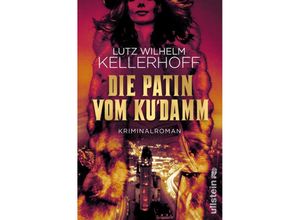 9783864932533 - Die Patin vom Kudamm - Lutz Wilhelm Kellerhoff Kartoniert (TB)