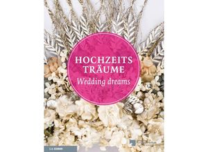 9783865024114 - Hochzeitsträume Wedding dreams Gebunden