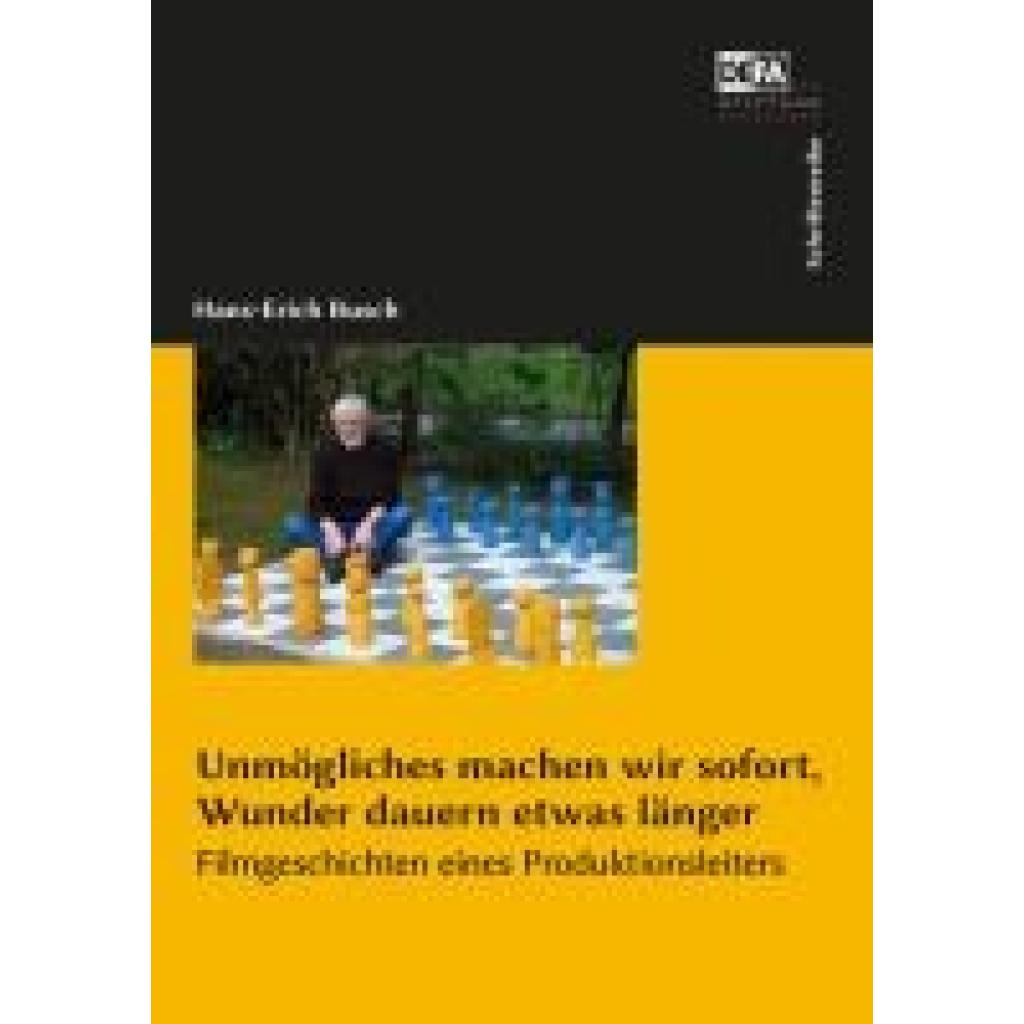 9783865054265 - Busch Hans-Erich Unmögliches machen wir sofort Wunder dauern etwas länger