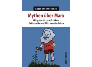 9783865057488 - Mythen über Marx - Autor_innenkollektiv Taschenbuch