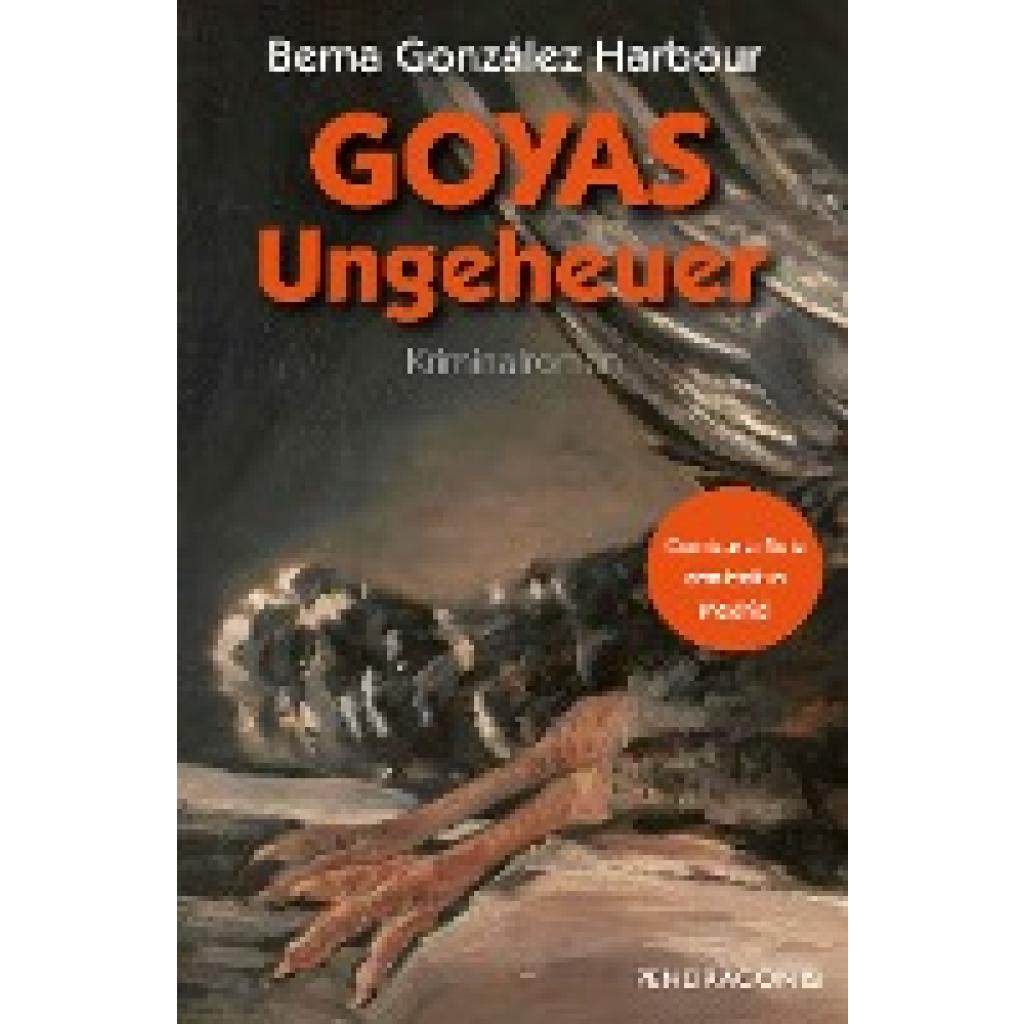 9783865327307 - Goyas Ungeheuer - Berna González Harbour Kartoniert (TB)