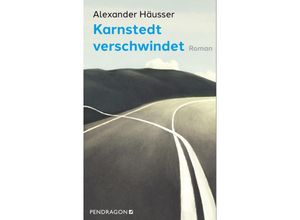 9783865328571 - Karnstedt verschwindet - Alexander Häusser Kartoniert (TB)