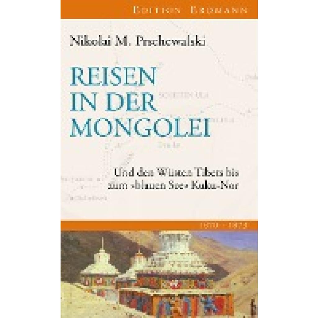 9783865398376 - Reisen in der Mongolei - Nikolai M Prschewalski Leinen