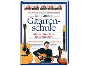 9783865431868 - Die große Gitarrenschule plus 2 CDs - Joe Bennet Arthur Dick Kartoniert (TB)