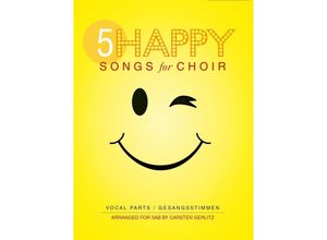 9783865438379 - 5 Happy Songs For Choir SAB (Einzel-Gesangspartitur) - Carsten Gerlitz Geheftet