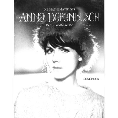 9783865438645 - Die Mathematik der Anna Depenbusch in schwarz weiß