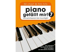 9783865439758 - Piano gefällt mir!   Piano gefällt mir! 50 Chart und Film Hits - Band 7Bd7 - Hans-Günter Heumann Kartoniert (TB)