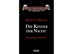 9783865523181 - H P Lovecrafts Bibliothek des Schreckens   Die Kinder der Nacht - Robert E Howard Gebunden