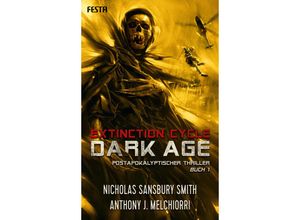 9783865529244 - Dark Age - Buch 1 - Nicholas Sansbury Smith Anthony J Melchiorri Kartoniert (TB)