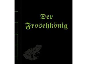 9783865663184 - Der Froschkönig - Jacob Grimm Wilhelm Grimm Gebunden