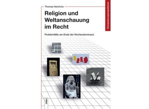 9783865692719 - Religion und Weltanschauung im Recht - Thomas Heinrichs Kartoniert (TB)