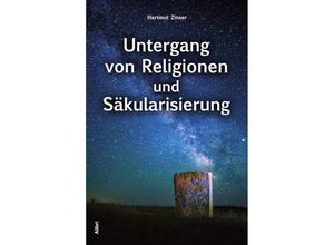 9783865693747 - Untergang von Religionen oder Säkularisierung? - Hartmut Zinser Kartoniert (TB)