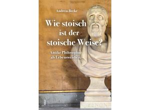 9783865693815 - Wie stoisch ist der stoische Weise? - Andreas Becke Gebunden