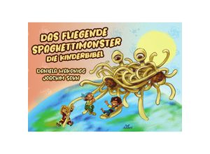 9783865693914 - Das Fliegende Spaghettimonster - Daniela Wakonigg Gebunden