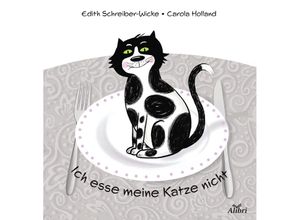 9783865693921 - Ich esse meine Katze nicht - Edith Schreiber-Wicke Gebunden