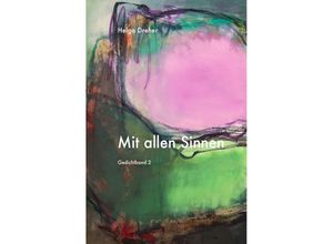 9783865826695 - Mit allen Sinnen - Helga Dreher Kartoniert (TB)