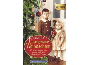 9783866142756 - Reihe Zeitgut Sonderbände   Unvergessene WeihnachtenBd13 Kartoniert (TB)