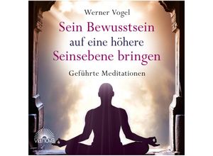 9783866161238 - Sein Bewusstsein auf eine höhere Seinsebene bringenAudio-CD - Werner Vogel (Hörbuch)