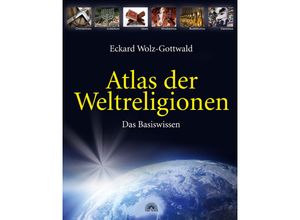 9783866161818 - Atlas der Weltreligionen - Eckard Wolz-Gottwald Gebunden