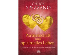 9783866163294 - Partnerschaft und spirituelles Leben - Chuck Spezzano Gebunden