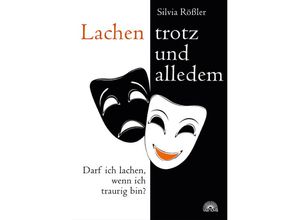 9783866163416 - Lachen - trotz und alledem - Silvia Rößler Kartoniert (TB)