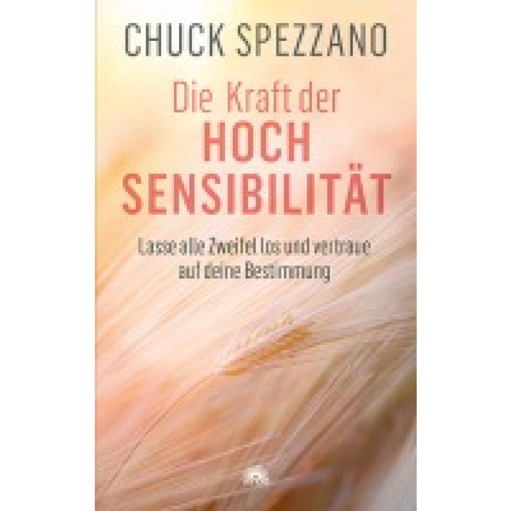 9783866165397 - Spezzano Chuck Die Kraft der Hochsensibilität