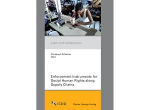 9783866188945 - Enforcement Instruments for Social Human Rights along Supply Chains - Christoph Scherrer Kartoniert (TB)