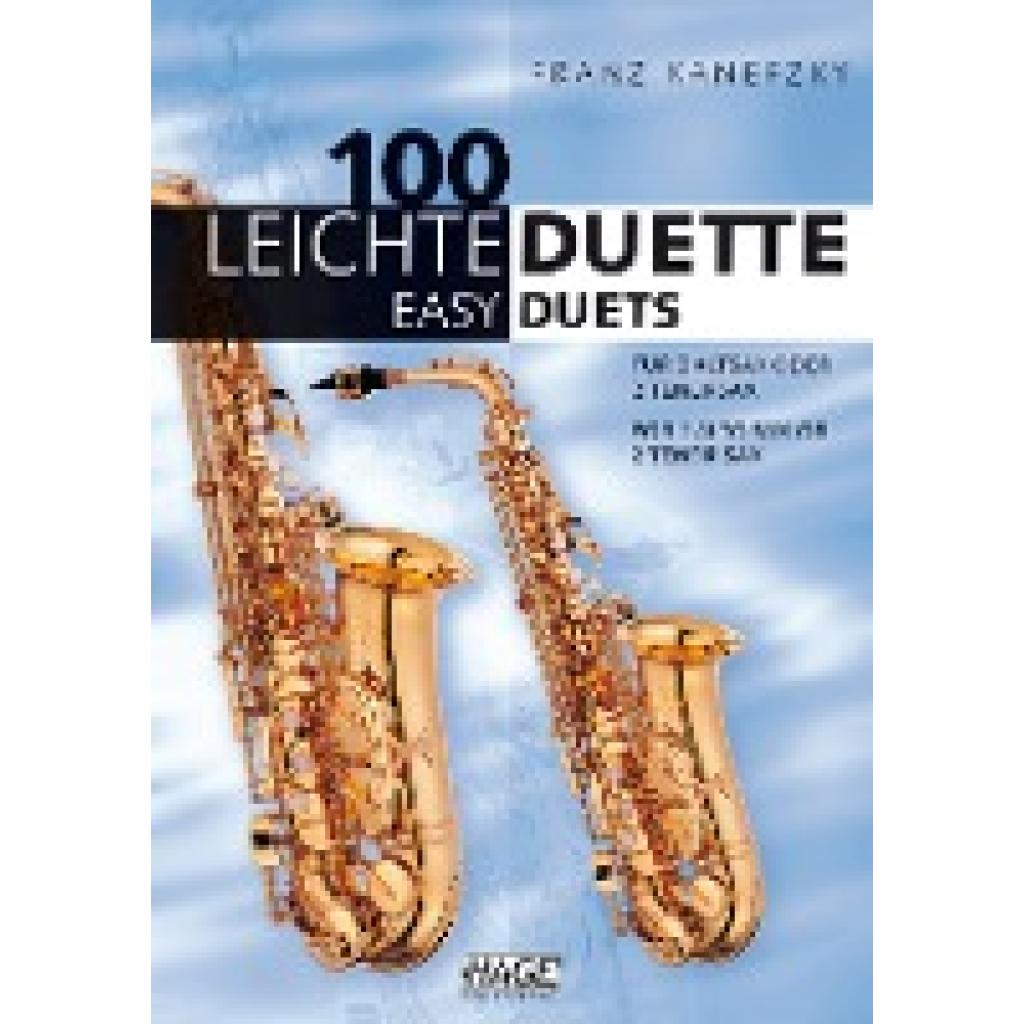9783866261839 - 100 leichte Duette für 2 Altsaxophone oder 2 Tenorsaxophone  100 Easy Duets for 2 Alto Sax or 2 Tenor Sax Kartoniert (TB)