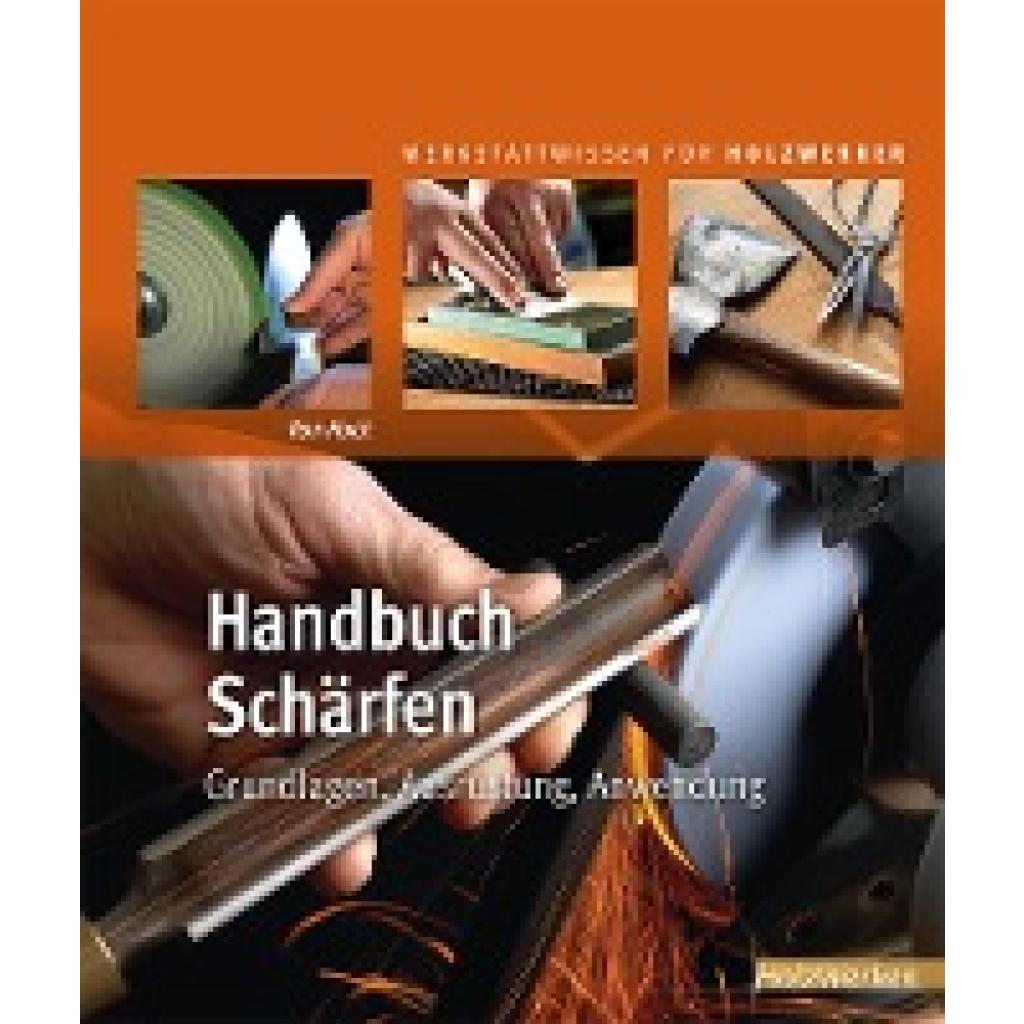 9783866305304 - Werkstattwissen für Holzwerker   Handbuch Schärfen - Ron Hock Gebunden
