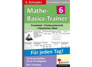 9783866323391 - Mathe-Basics-Trainer Für jeden Tag!   6 Schuljahr - Hans-J Schmidt Kartoniert (TB)