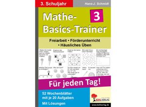 9783866323629 - Mathe-Basics-Trainer Für jeden Tag! Mathe-Basics-Trainer   Klasse 3 - Hans J Schmidt Kartoniert (TB)