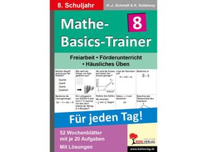 9783866323650 - Mathe-Basics-Trainer Für jeden Tag! 8 Schuljahr - Hans-J Schmidt Kartoniert (TB)