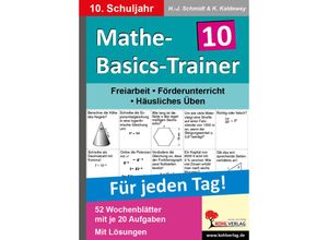 9783866324619 - Mathe-Basics-Trainer Für jeden Tag! 10 Schuljahr - Hans-J Schmidt Kartoniert (TB)