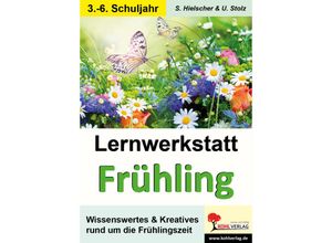 9783866327924 - Lernwerkstatt Frühling - Sylvia Hielscher Ulrike Stolz Kartoniert (TB)