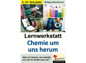 9783866329522 - Lernwerkstatt Chemie um uns herum - Wolfgang Wertenbroch Kartoniert (TB)