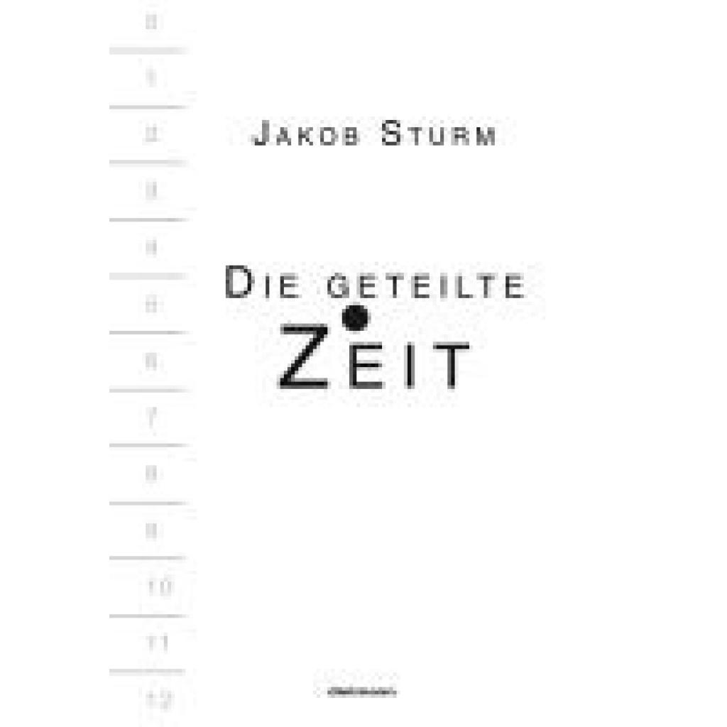 9783866383289 - Sturm Jakob Die geteilte Zeit