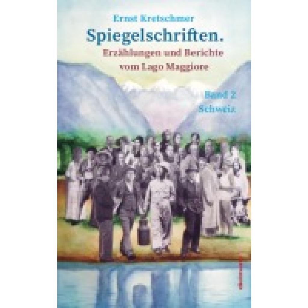 9783866383913 - Spiegelschriften - Erzählungen und Berichte vom Lago Maggiore