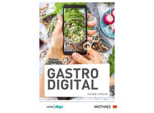 9783866413412 - Edition AHGZ Allgemeine Hotel- und Gastronomie-Zeitung   GastroDigital - Jochen Stähler Kartoniert (TB)