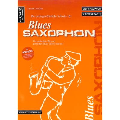 9783866420496 - Die außergewöhnliche Schule für Blues-Saxophon (Altsaxophon) m 2 Audio-CDs - Michael Gundlach Gebunden